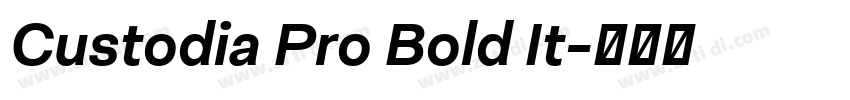 Custodia Pro Bold It字体转换